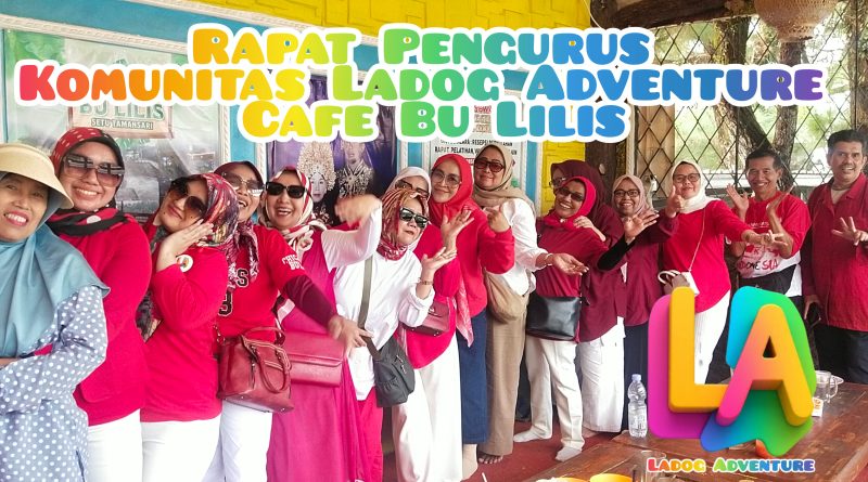 Persiapkan Milad Perdana Komunitas Ladog Adventure (KLA) Gelar Rapat Pengurus di Cafe Bu Lilis
